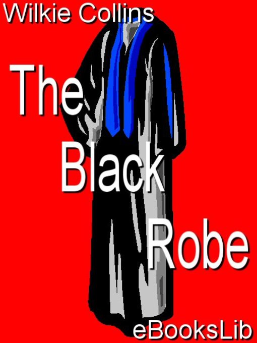 Title details for The Black Robe by Wilkie Collins - Available